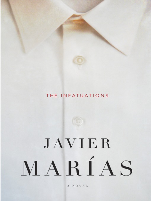 Title details for The Infatuations by Javier Marías - Available